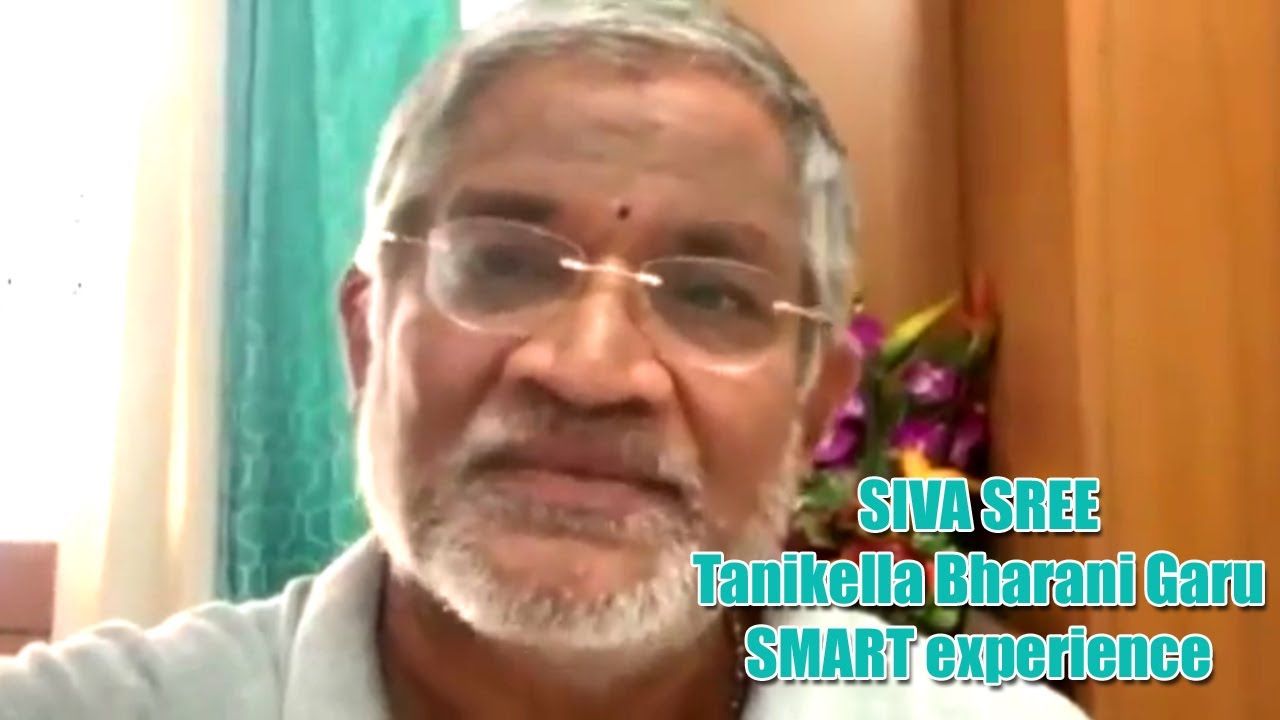 SIVASREE Tanikella Bharani SMART experience
