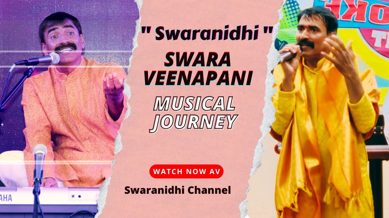 Swaranidhi swara Veenapani musical journey